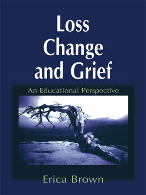 cover image of Loss, Change and Grief